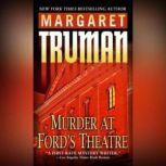 Murder at Ford's Theatre, Margaret Truman