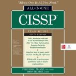 CISSP AllinOne Exam Guide, Ninth Ed..., Shon Harris