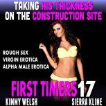 Taking His Thickness On The Construct..., Kimmy Welsh