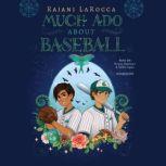 Much Ado about Baseball, Rajani LaRocca