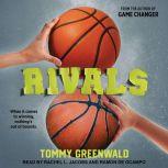 Rivals, Tommy Greenwald