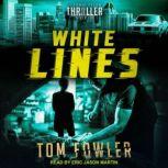 White Lines, Tom Fowler