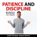 Patience and Discipline Bundle, 2 in ..., Zorn Palmer