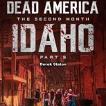 Dead America - Idaho Pt. 5, Derek Slaton