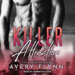 Killer Attraction, Avery Flynn