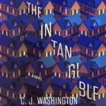 The Intangible, C. J. Washington
