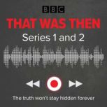 That Was Then Series 1 and 2, Jonathan Myerson
