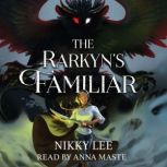 The Rarkyns Familiar, Nikky Lee