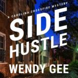 Side Hustle, Wendy Gee