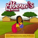 Abenas Big Dream, Cynthia Addae