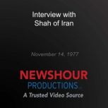 Interview with Shah of Iran, PBS NewsHour