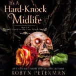 Its a HardKnock Midlife, Robyn Peterman