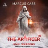 Soul Wardens, Marcus Cass