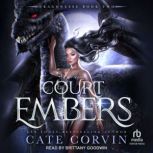Court of Embers, Cate Corvin