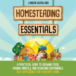 Homesteading Essentials, Landon Woodland