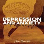 Depression and Anxiety Therapy, Joe Grant