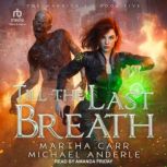 Till the Last Breath, Michael Anderle