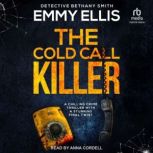 The Cold Call Killer, Emmy Ellis