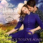 A Chance to Love Again, Callie Hutton