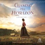 Chasing the Horizon, Mary Connealy