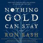 Nothing Gold Can Stay Stories, Ron Rash