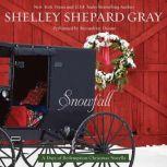 Snowfall A Days of Redemption Christmas Novella, Shelley Shepard Gray