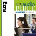 Dramatized Audio Bible - New International Version, NIV: (14) Ezra, Zondervan