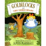 Goldilocks and the Three Bears, James Marshall