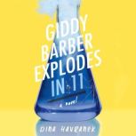 Giddy Barber Explodes in 11, Dina Havranek