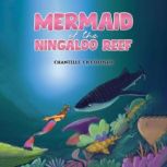 Mermaid of the Ningaloo Reef, Chantelle Ciccotosto