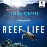 Reef Life, Callum Roberts