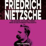 Friedrich Nietzsche, Tony Lee Moral