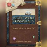 The Red Wolf Conspiracy, Robert V. S. Redick