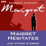 Maigret Hesitates  Other Stories, Georges Simenon