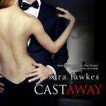 Castaway, Sara Fawkes