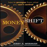 MoneyShift, Jerry Webman