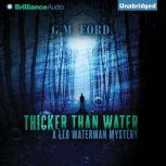 Thicker than Water, G. M. Ford