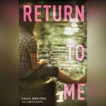 Return to Me, Justina Chen