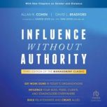 Influence Without Authority, 3rd Edit..., Allan R. Cohen