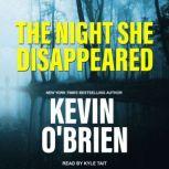 The Night She Disappeared, Kevin OBrien