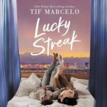 Lucky Streak, Tif Marcelo