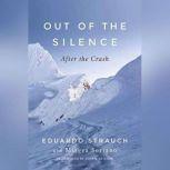 Out of the Silence, Eduardo Strauch