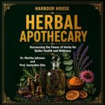 Harbour House Herbal Apothecary, Dr. Martha Johnson