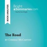 The Road by Cormac McCarthy Book Ana..., Bright Summaries
