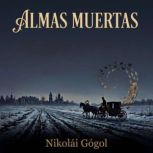 Almas Muertas, Nikolai Gogol