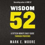 Wisdom 52, Mark E. Moore