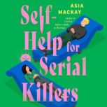 SelfHelp for Serial Killers, Asia Mackay