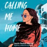 Calling Me Home, Laurin Becker Macios