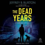 The Dead Years, Jeffrey B. Burton