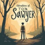 The Adventures of Tom Sawyer, Mark Twain